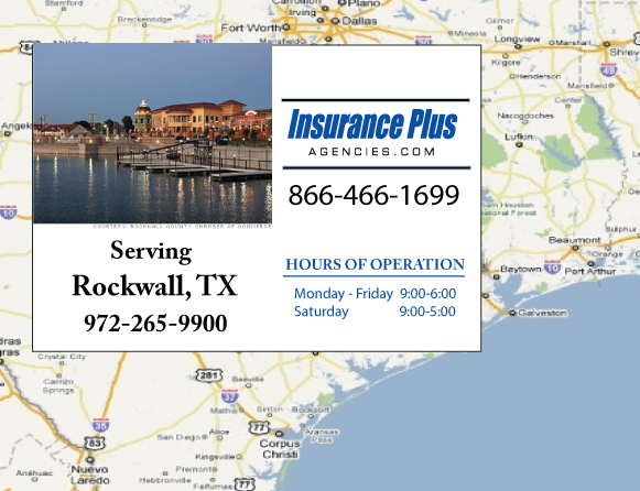 Insurance Plus Agencies of Texas (972)265-9900 is your Commercial Liability Insurance Agency serving Rockwall, Texas. Call our dedicated agents anytime for a Quote. We are here for you 24/7 to find the Texas Insurance that's right for you.