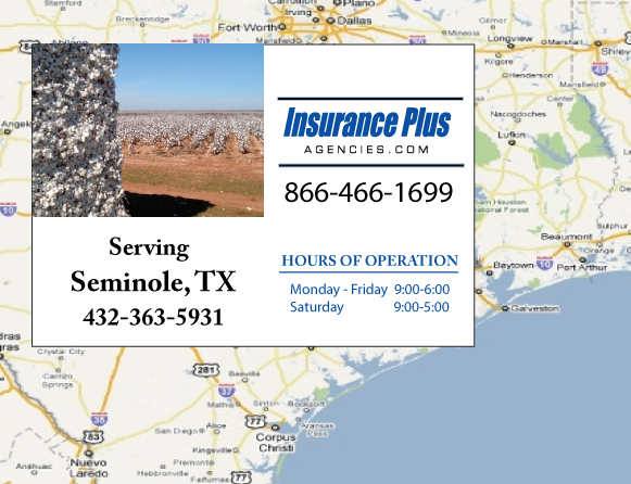 Insurance Plus Agencies of Texas (432)363-5931 is your Full Coverage Car Insurance Agent in Seminole, Texas.