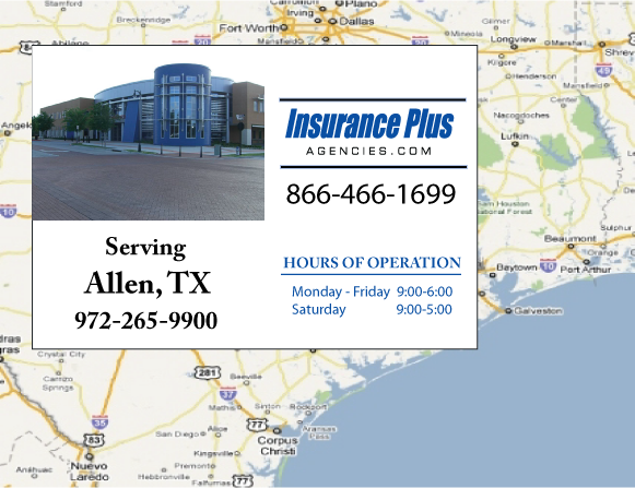 Insurance Plus Agencies of Texas (972)265-9900 is your Progressive Car Insurance Agent in Allen, Texas.