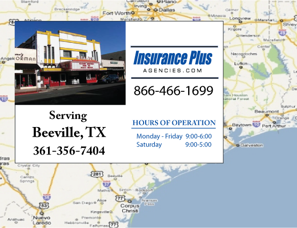 Insurance Plus Agencies Of texas (361)356-7404 is your Unlicensed Driver Insurance Agent in Beeville, TX.