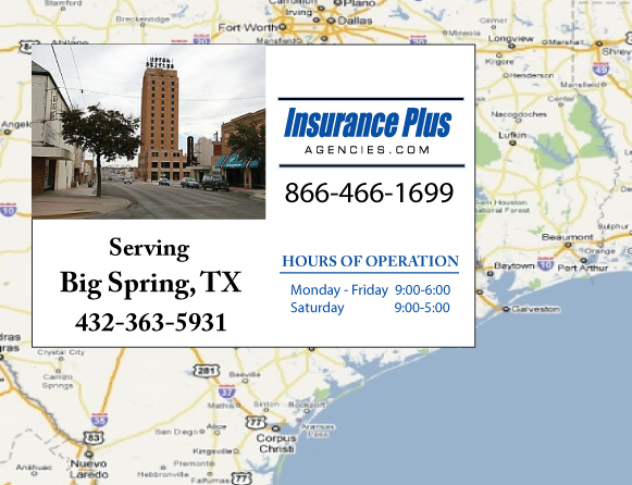Insurance Plus Agencies of Texas (432)363-5931 is you Full Coverage Car Insurance Agent in Big Spring, Texas.