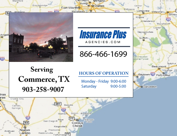 Insurance Plus Agencies of Texas (903)258-9007 is your Progressive SR-22 Insurance Agent in Commerce, Texas.