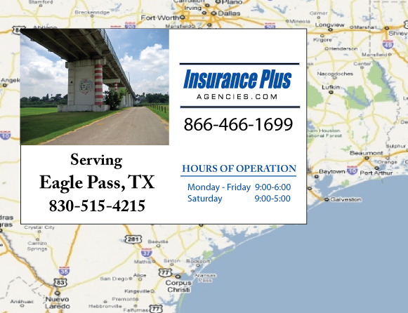 Insurance Plus Agencies (830)515-4215 is your local Progressive office in Eagle Pass, TX.