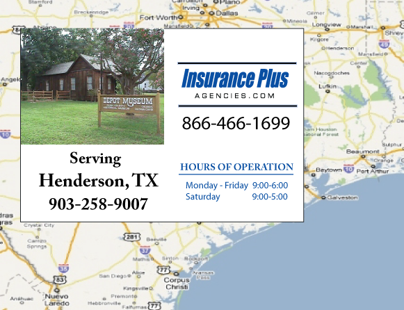 Insurance Plus Agencies Of texas (903)258-9007 is your Unlicensed Driver Insurance Agent in Henderson, TX.