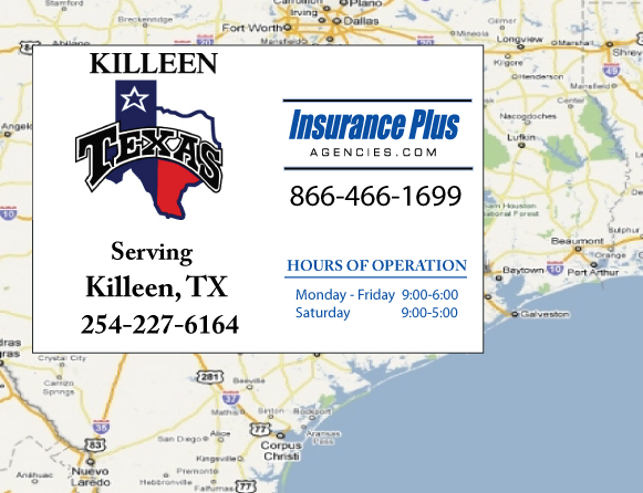 Insurance Plus Agencies (254)227-6164 is your Progressive Insurance Agent serving Killeen, Texas.