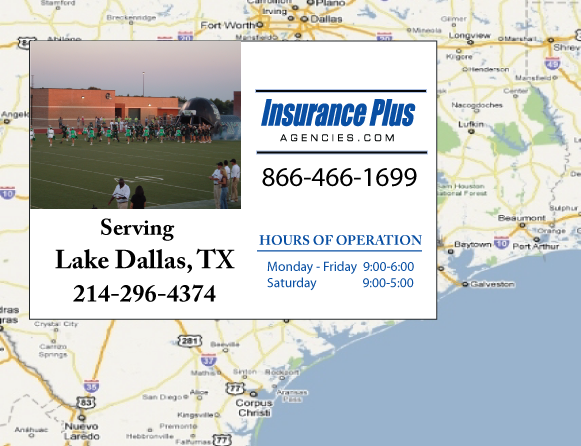 Insurance Plus Agencies (214) 296-4374 is your local Progressive office in Lake Dallas, TX.