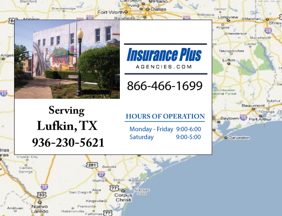 Insurance Plus Agencies of Texas (936)230-5621 is your Car Liability Insurance Agent in Lufkin, Texas.