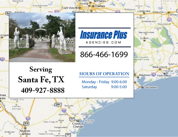 Insurance Plus Agencies of Texas (409)927-8888 is your Progressive SR-22 Insurance Agent in Santa Fe, Texas. 