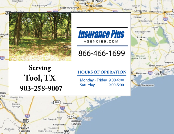 Insurance Plus Agencies of Texas (903)258-9007 is your Commercial Liability Insurance Agency serving Tool, Texas. Call our dedicated agents anytime for a Quote. We are here for you 24/7 to find the Texas Insurance that's right for you.