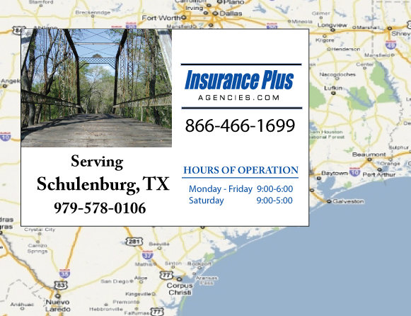 Insurance Plus Agencies of Texas (979)578-0106 is your Commercial Liability Insurance Agency serving Schulenburg, Texas. Call our dedicated agents anytime for a Quote. We are here for you 24/7 to find the Texas Insurance that's right for you.