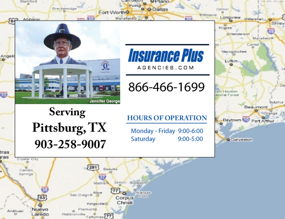 Insurance Plus Agencies of Texas (903)258-9007 is your Car Liability Insurance Agent in Pittsburg, Texas.