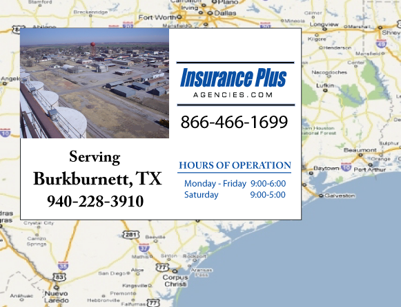 Insurance Plus Agencies of Texas (940)228-3910 is your Commercial Liability Insurance Agency serving Burkburnett, Texas. Call our dedicated agents anytime for a Quote. We are here for you 24/7 to find the Texas Insurance that's right for you.