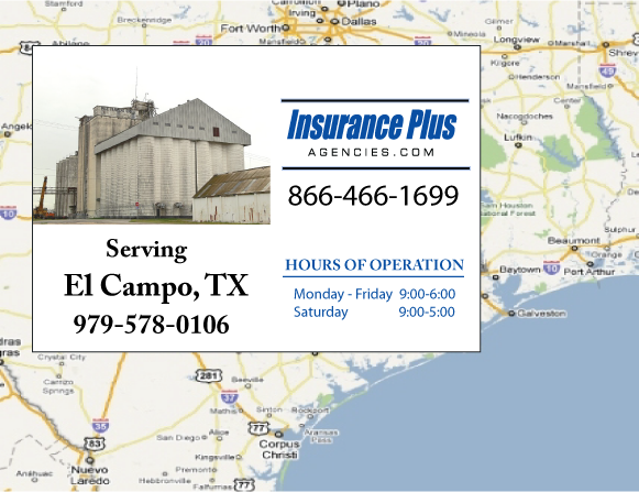 Insurance Plus Agencies of Texas (979)578-0106 is your Commercial Liability Insurance Agency serving El Campo, Texas. Call our dedicated agents anytime for a Quote. We are here for you 24/7 to find the Texas Insurance that's right for you.