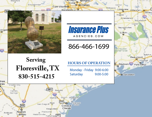 Insurance Plus Agencies of Texas (830)515-4215 is your Full Coverage Car Insurance Agent in Floresville, Texas.
