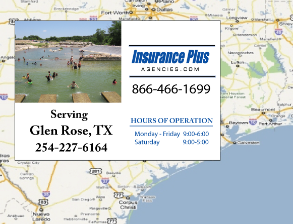 Insurance Plus Agencies of Texas (254)227-6164 is your Suspended Drivers License Insurance Agent in Glen Rose, Texas.