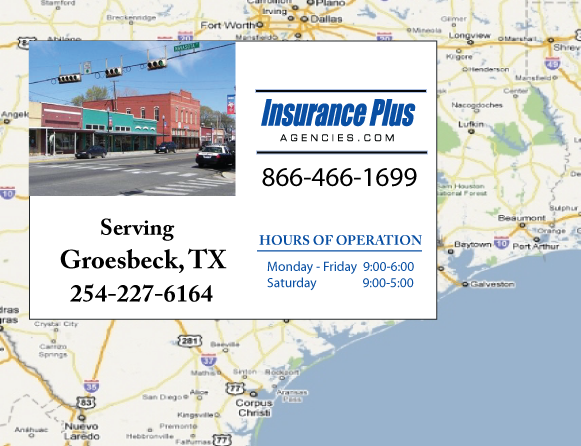 Insurance Plus Agencies of Texas (254)227-6164 is your Commercial Liability Insurance Agency serving Groesbeck, Texas. Call our dedicated agents anytime for a Quote. We are here for you 24/7 to find the Texas Insurance that's right for you.