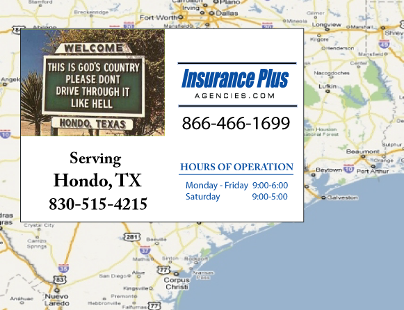 Insurance Plus Agencies of Texas (830)515-4215 is your Suspended Drivers License Insurance Agent in Hondo, Texas.