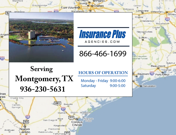 Insurance plus agencies Of Texas (936)230-5621 is your Car Liability Insurance Agent in Montgomery, Texas. 